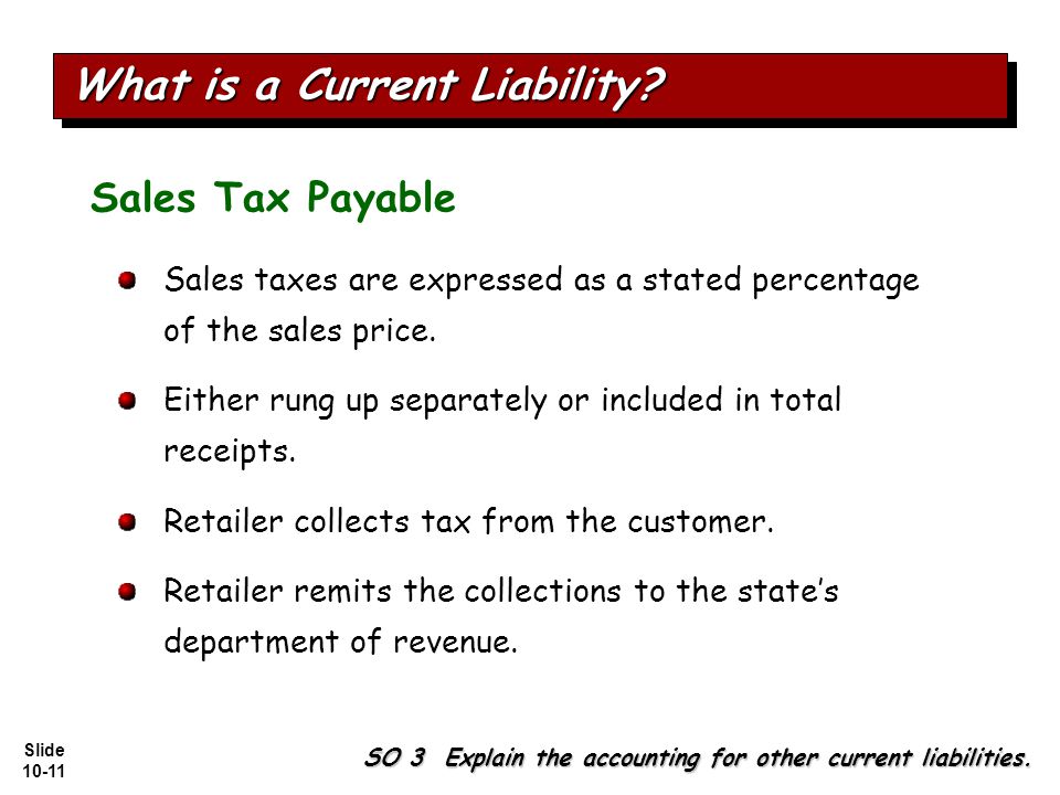 Slide SO 3 Explain the accounting for other current liabilities.