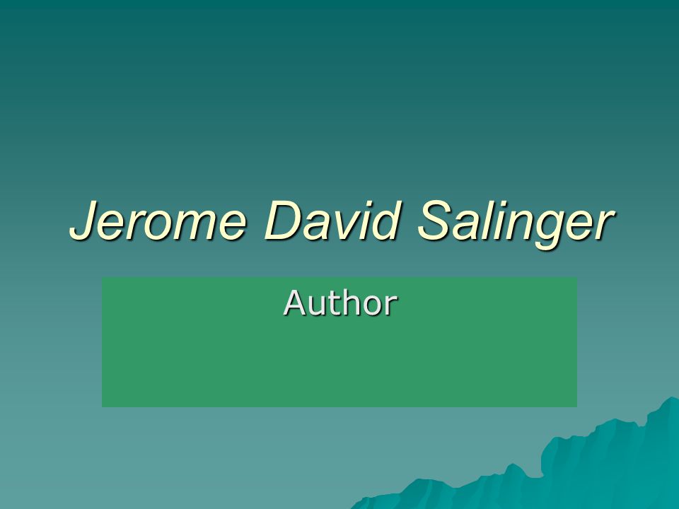 Jerome David Salinger Author