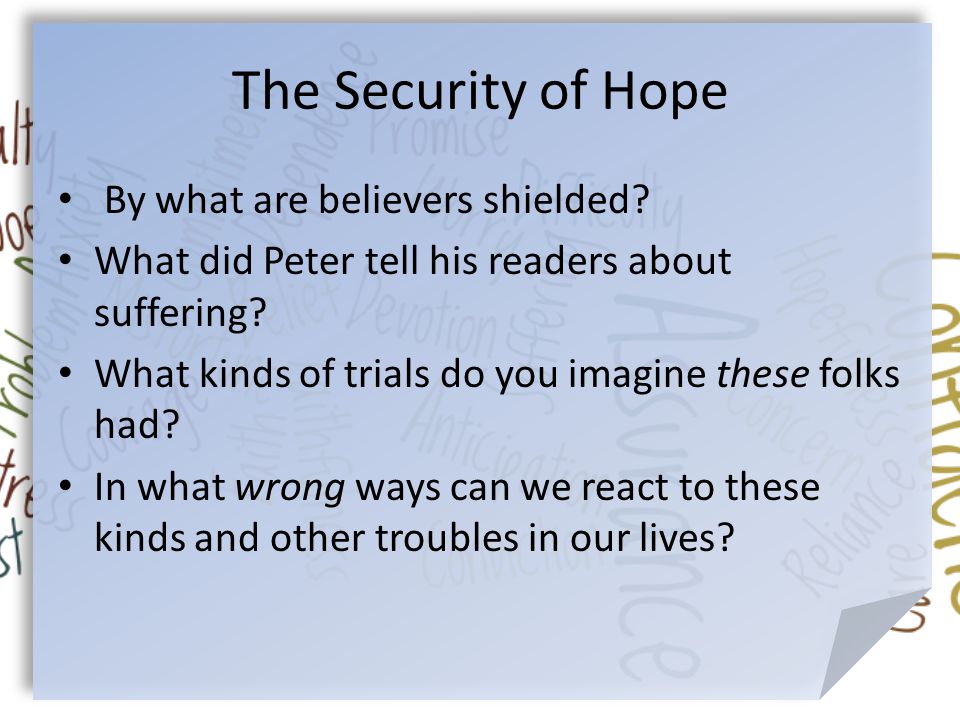 The Security of Hope By what are believers shielded.
