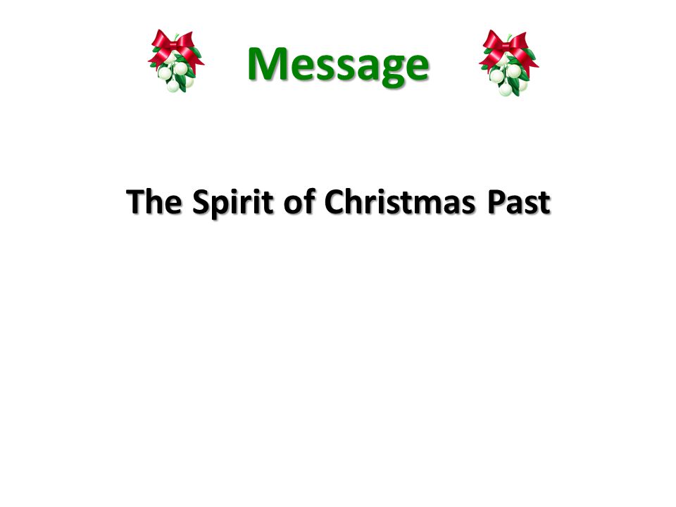 Message The Spirit of Christmas Past