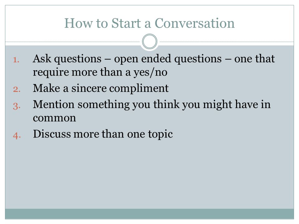 How to Start a Conversation 1.