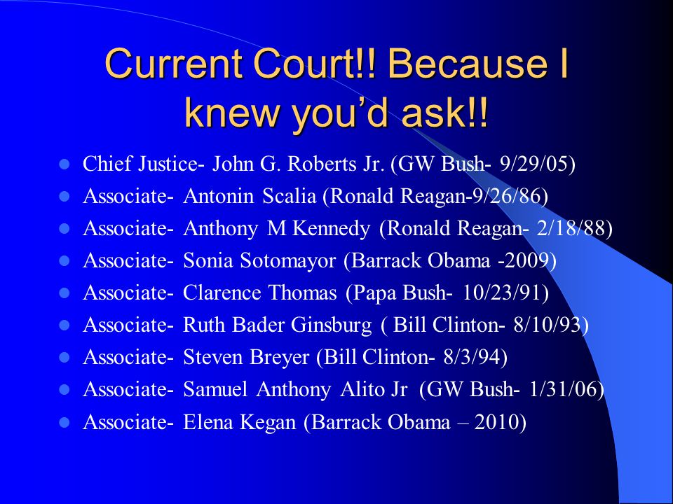 Current Court!. Because I knew you’d ask!. Chief Justice- John G.