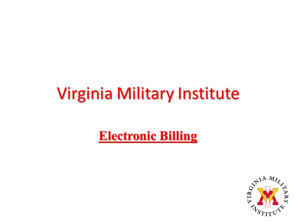 Virginia Military Institute Electronic Billing