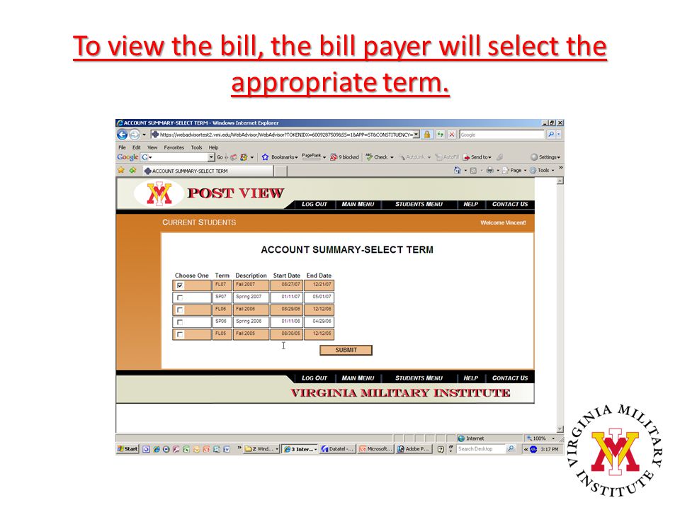 To view the bill, the bill payer will select the appropriate term.