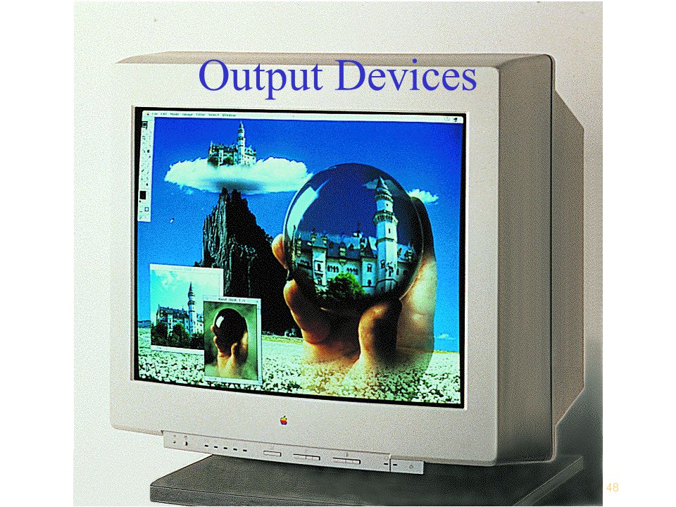 48 Computing Essentials Chapter 1 Output Devices