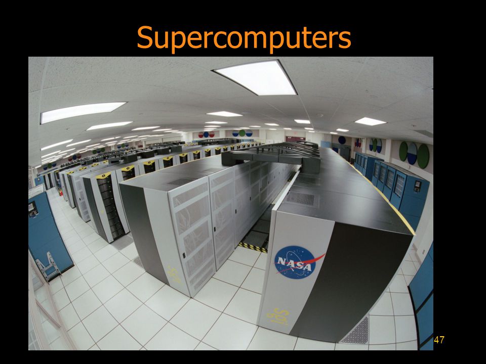 47 Supercomputers