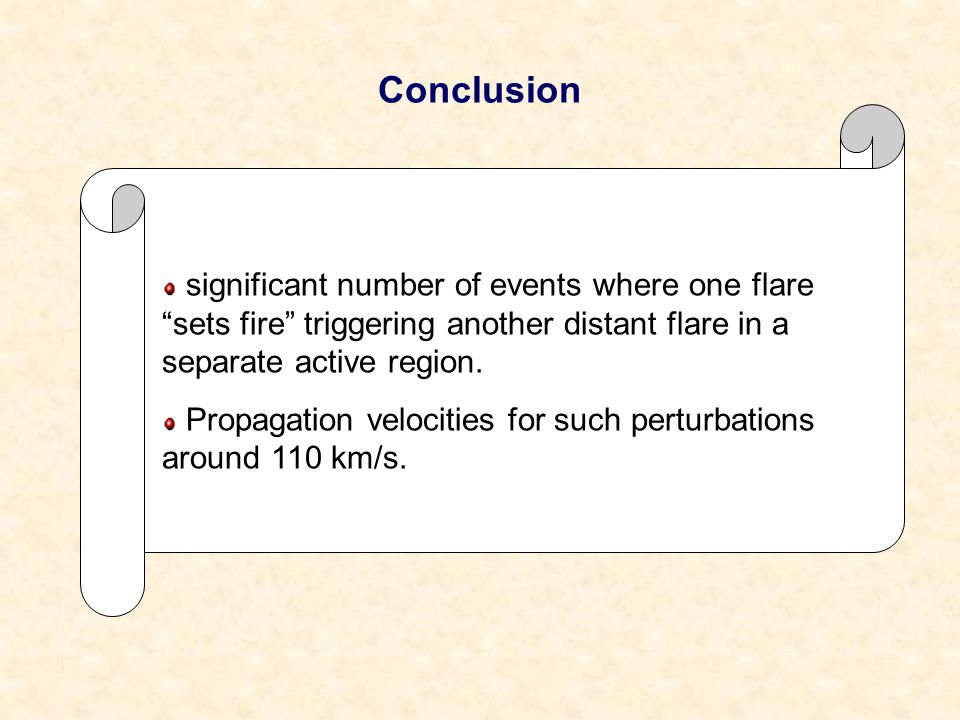Conclusion significant number of events where one flare sets fire triggering another distant flare in a separate active region.