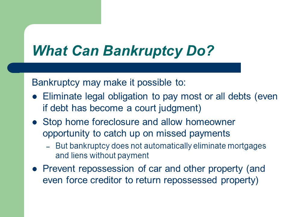 What Can Bankruptcy Do.
