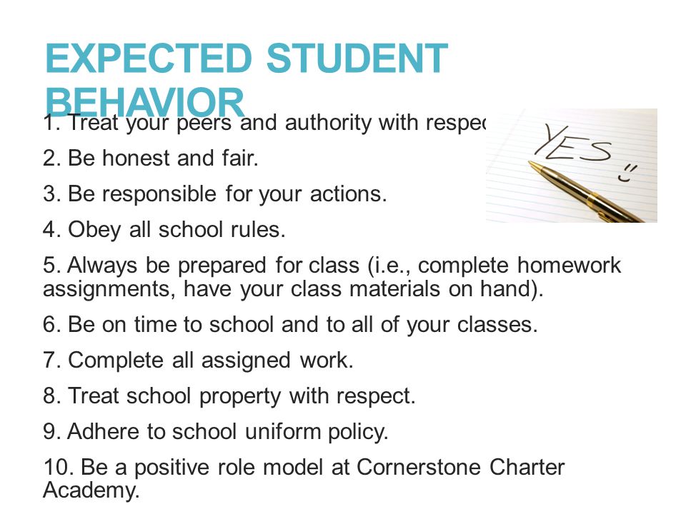 EXPECTED STUDENT BEHAVIOR 1. Treat your peers and authority with respect.