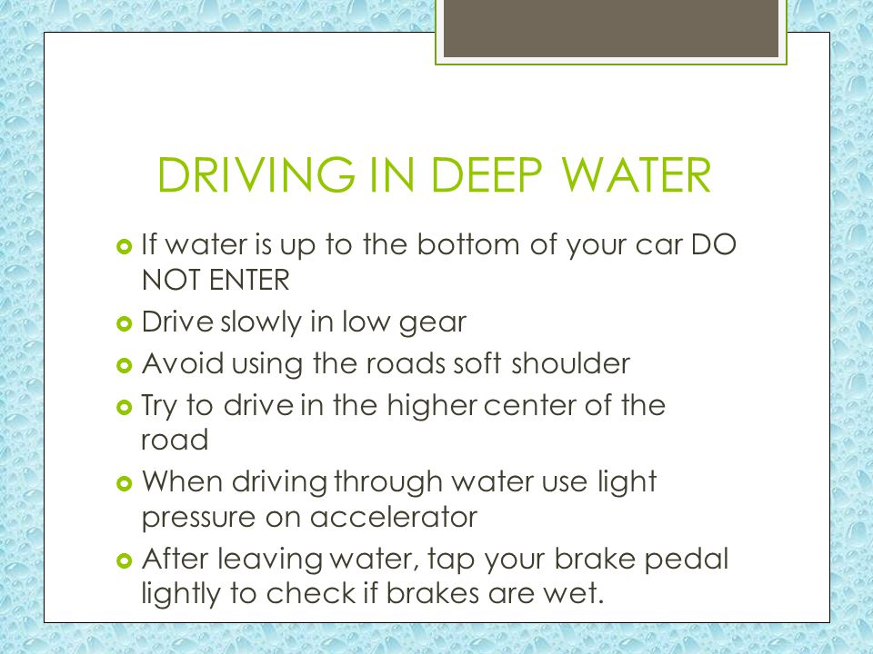 HYDROPLANING  Hydroplaning: is when tires ride the surface of water rather than gripping the road.