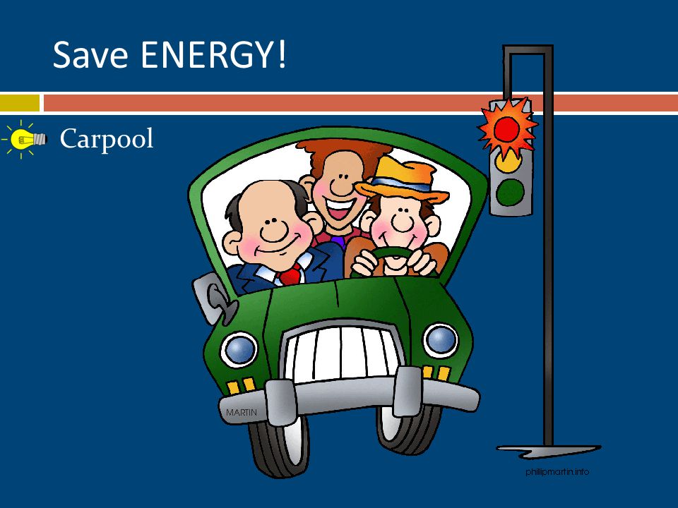 Carpool Save ENERGY!