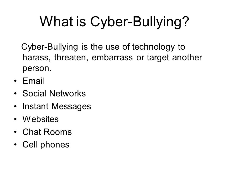 What is Cyber-Bullying.
