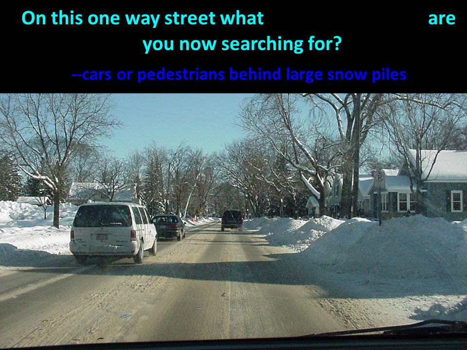 Perhaps the most important thing about driving in snow is to: