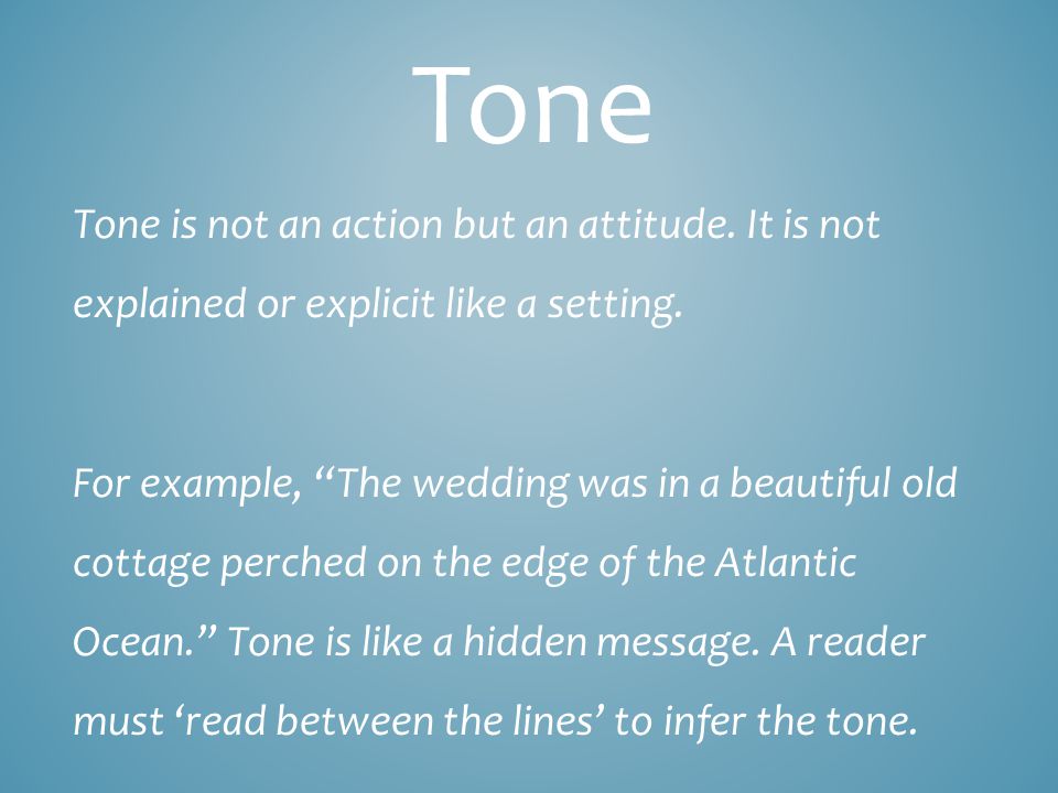 Tone and Mood Literary Technique. What do we mean when we ask you to define  the tone and mood of a particular passage? DATE TODAY'S WARM-UP: - ppt  download