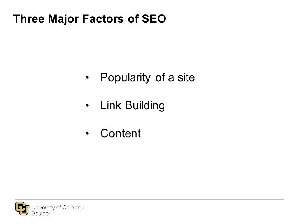 Three Major Factors of SEO Popularity of a site Link Building Content