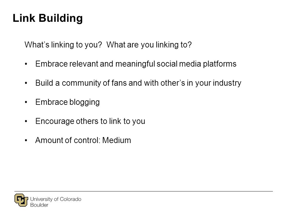 Link Building What’s linking to you. What are you linking to.