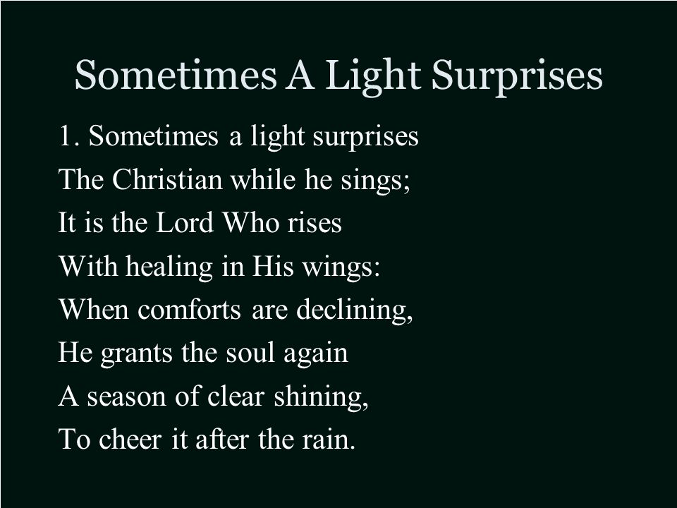 Sometimes A Light Surprises 1.