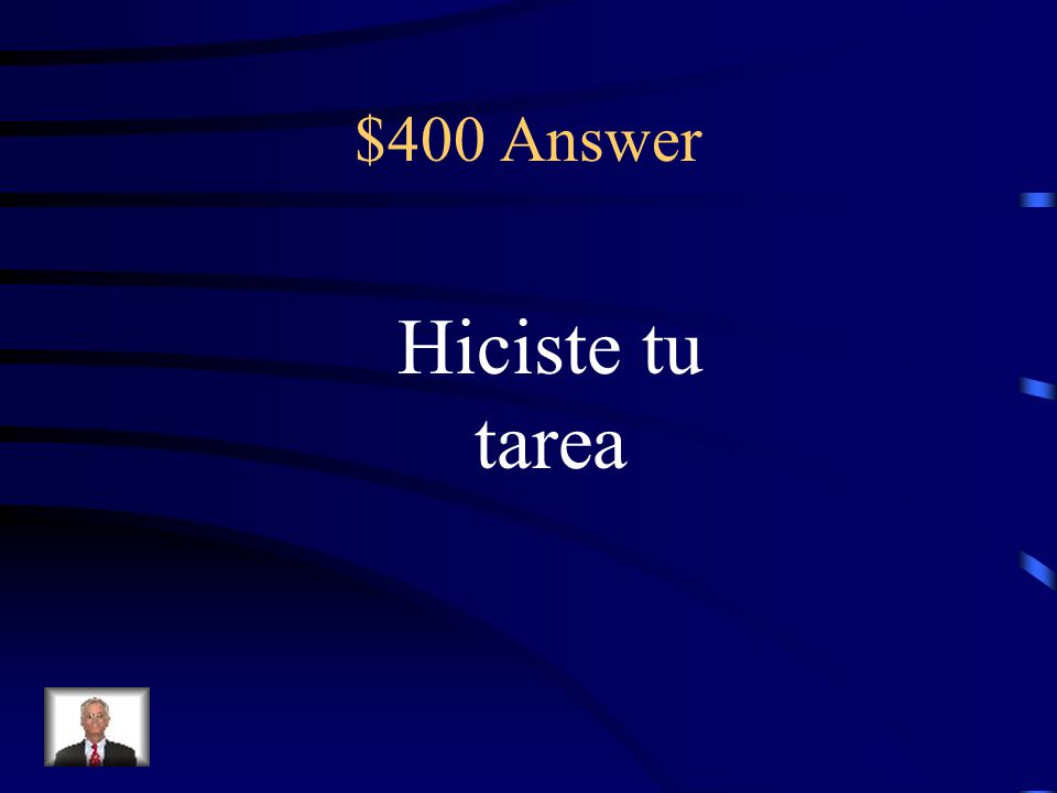 $400 Question You did your homework