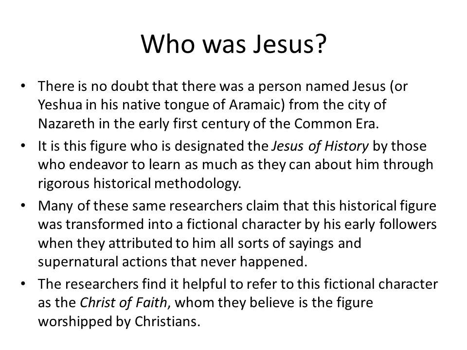 Who was Jesus.