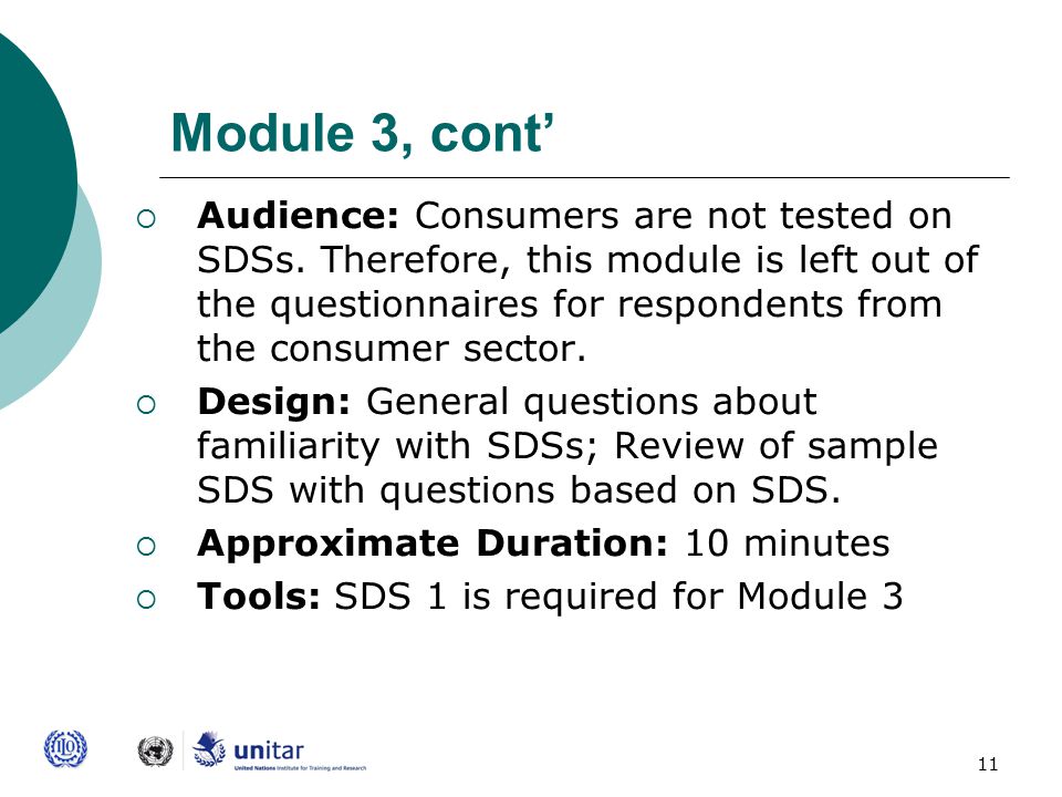 11 Module 3, cont’  Audience: Consumers are not tested on SDSs.