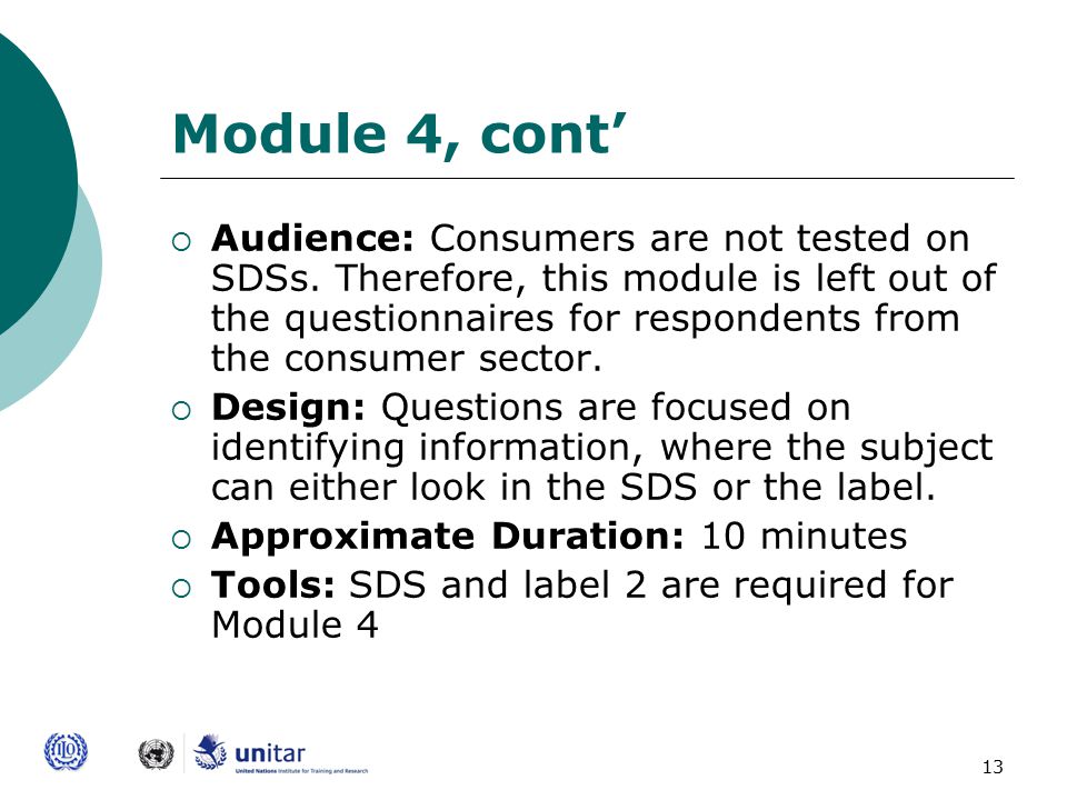 13 Module 4, cont’  Audience: Consumers are not tested on SDSs.