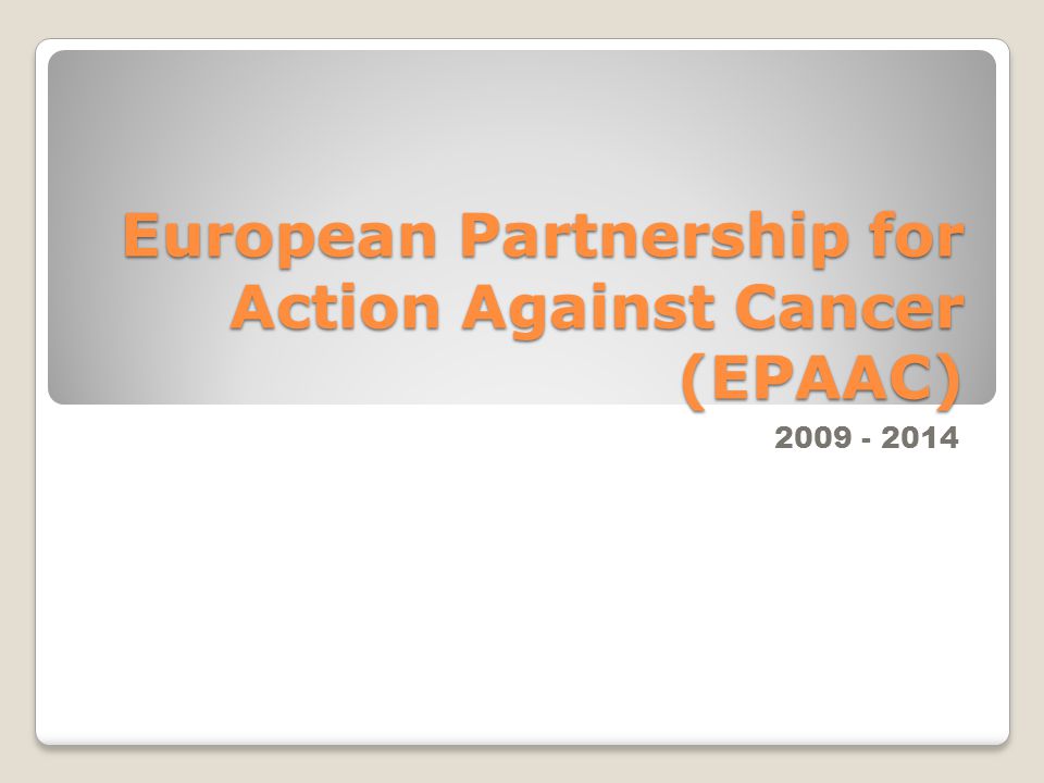 European Partnership for Action Against Cancer (EPAAC)