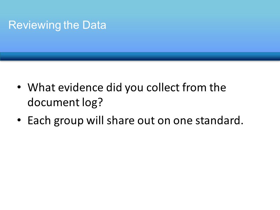 What evidence did you collect from the document log.
