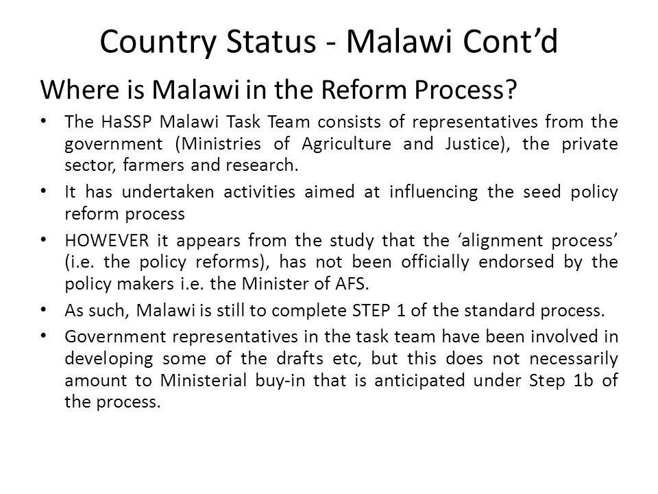 Country Status - Malawi Cont’d Where is Malawi in the Reform Process.