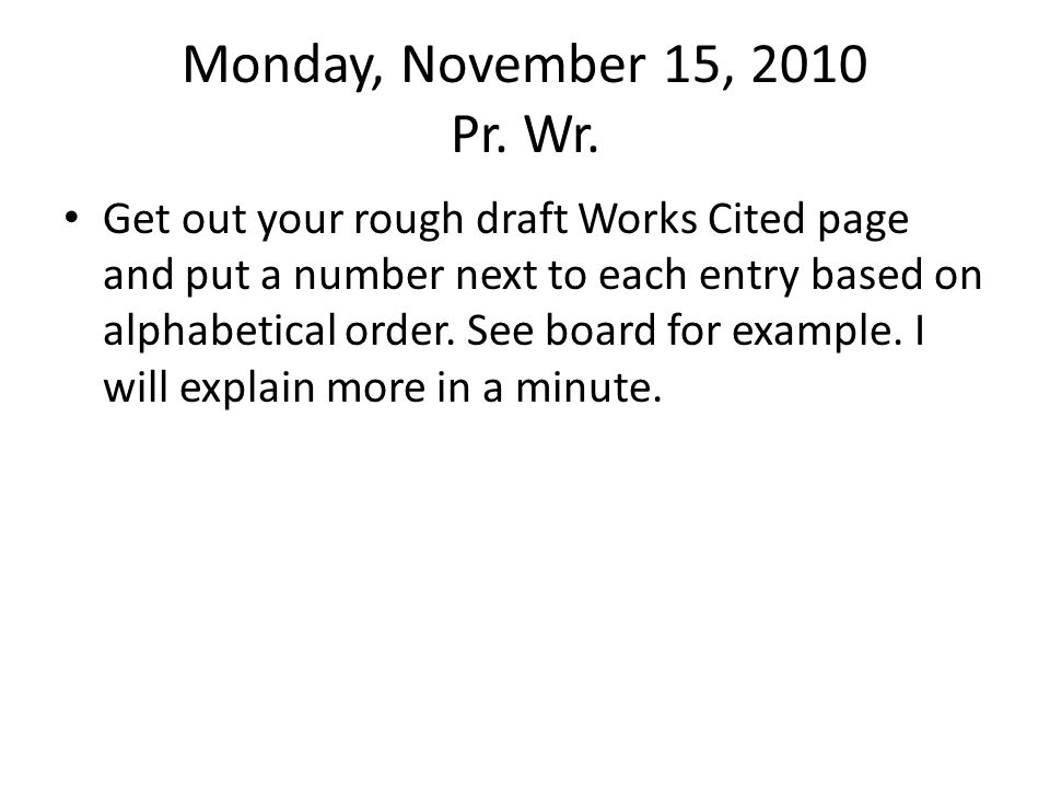 Monday, November 15, 2010 Pr. Wr.