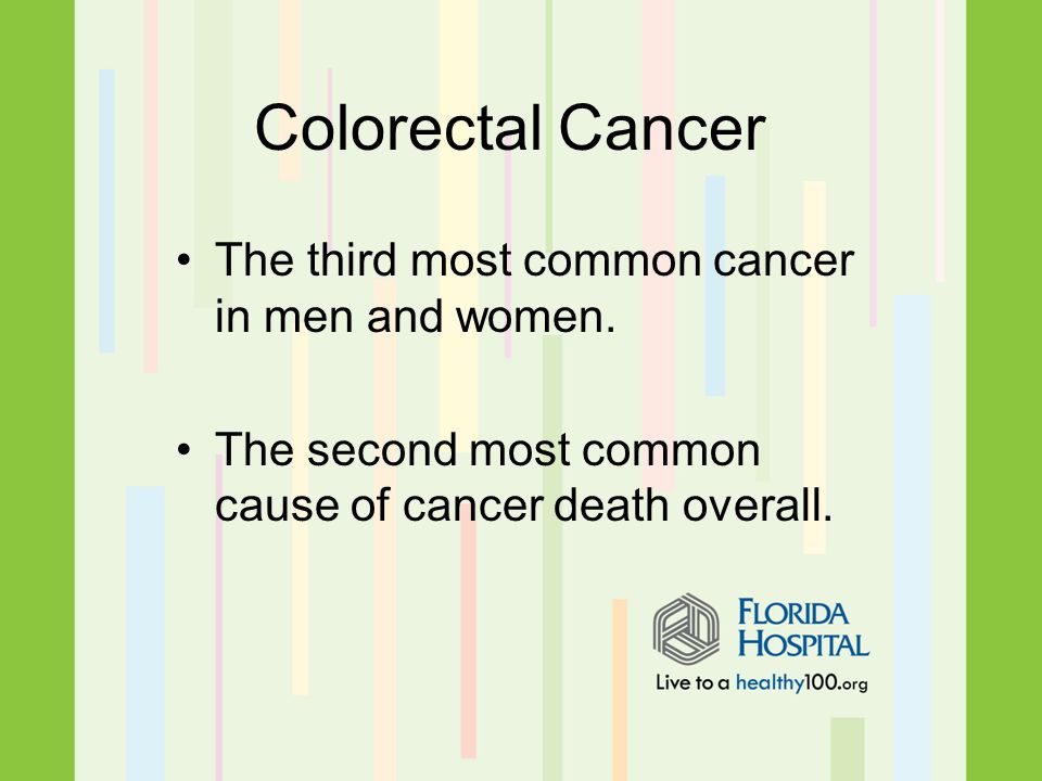 The third most common cancer in men and women.