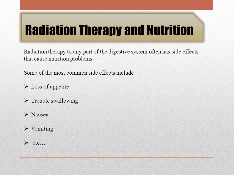 Radiation Therapy and Nutrition..