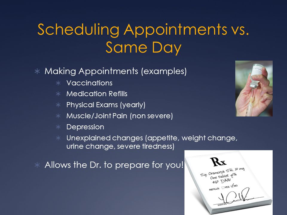 Scheduling Appointments vs.