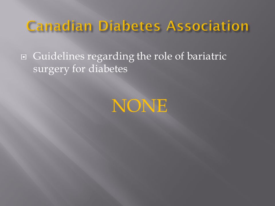  Guidelines regarding the role of bariatric surgery for diabetes NONE