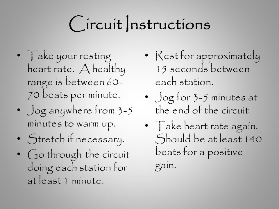 Circuit Instructions Take your resting heart rate.