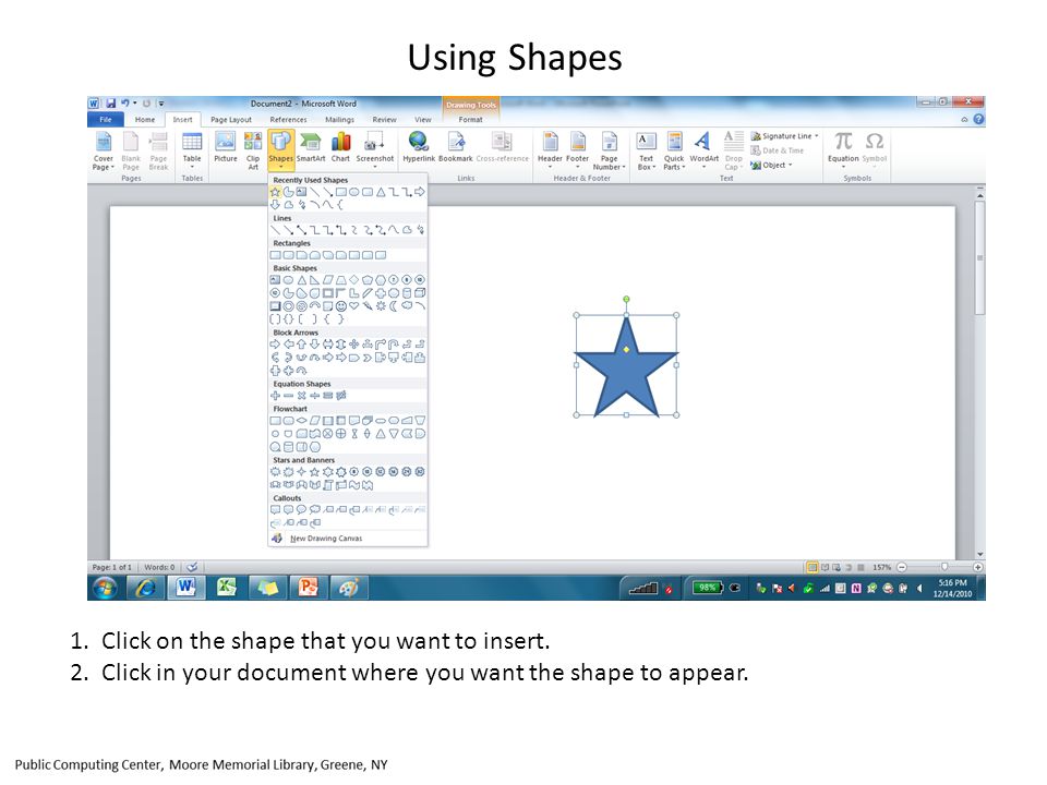 Using Shapes 1. Click on the shape that you want to insert.