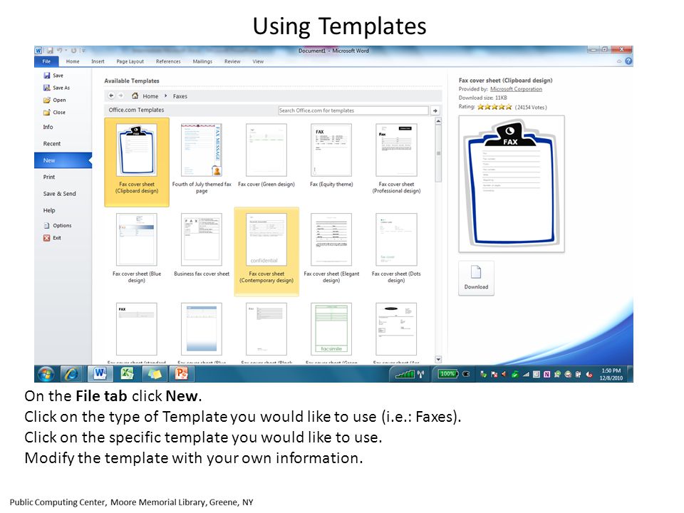 On the File tab click New. Click on the type of Template you would like to use (i.e.: Faxes).