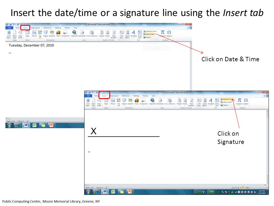 Insert the date/time or a signature line using the Insert tab Click on Date & Time Click on Signature