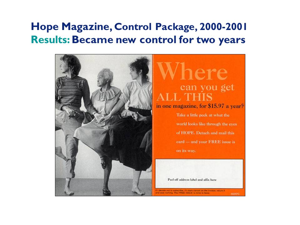 Hope Magazine, Control Package, Results: Became new control for two years
