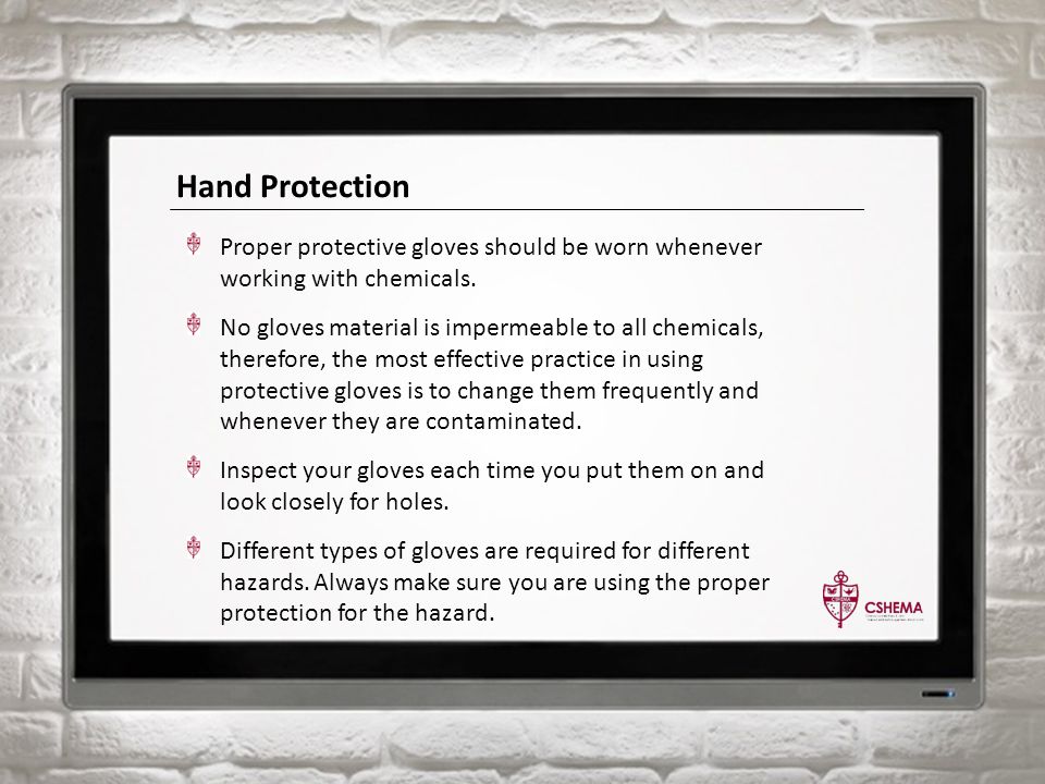 Hand Protection Proper protective gloves should be worn whenever working with chemicals.