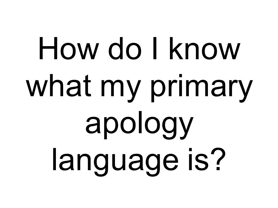 How do I know what my primary apology language is