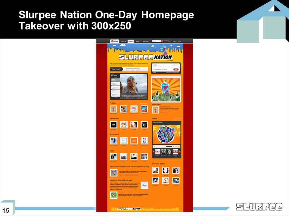 15 Slurpee Nation One-Day Homepage Takeover with 300x250