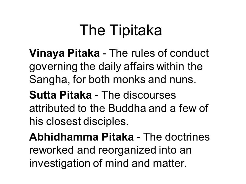 The Tipitaka This is the collection of Pali language texts, based on the  teachings of the Buddha, which form the doctrinal foundation of Theravada  Buddhism. - ppt download