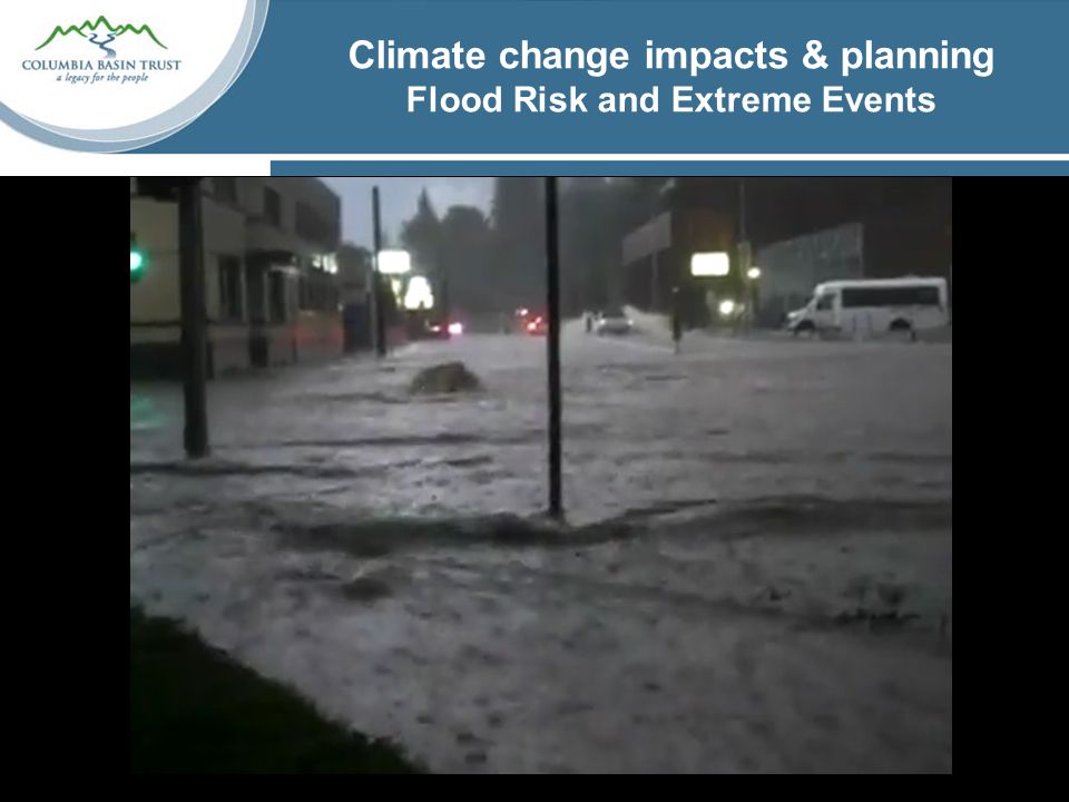 Climate change impacts & planning Flood Risk and Extreme Events