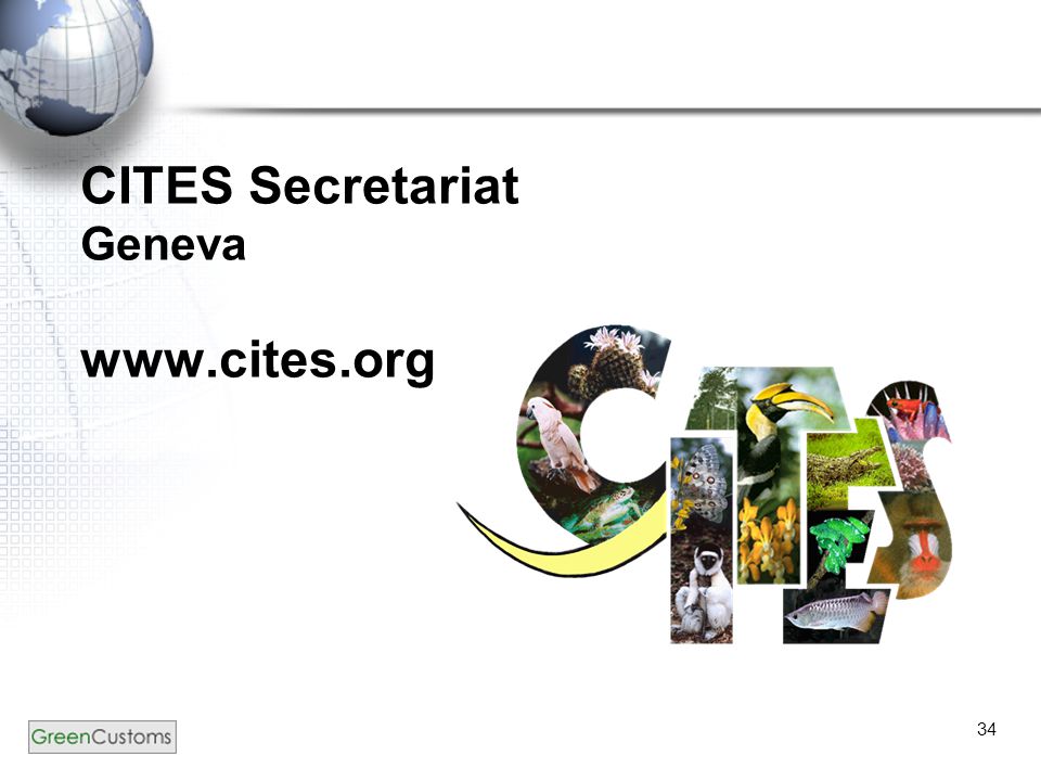 34 CITES Secretariat Geneva