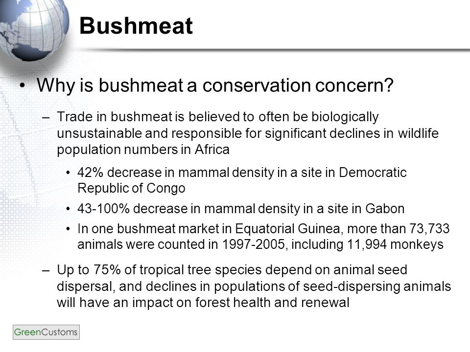Bushmeat Why is bushmeat a conservation concern.