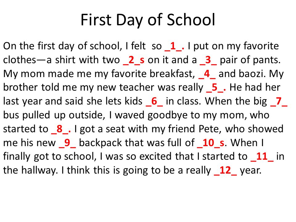 First Day of School On the first day of school, I felt so _1_.