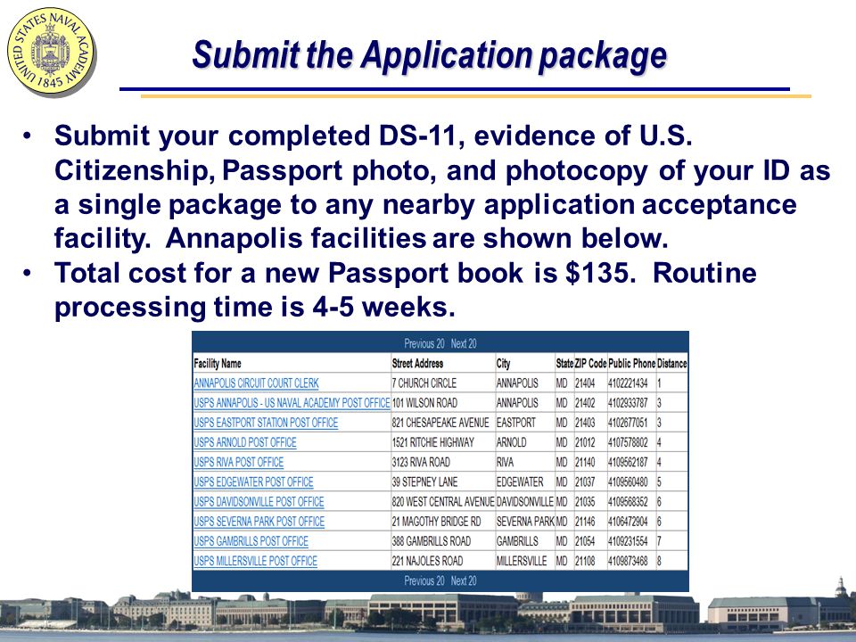 Submit the Application package Submit your completed DS-11, evidence of U.S.