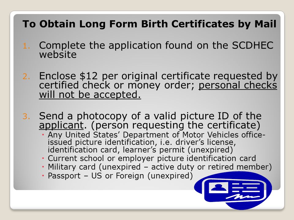 To Obtain Long Form Birth Certificates by Mail 1.
