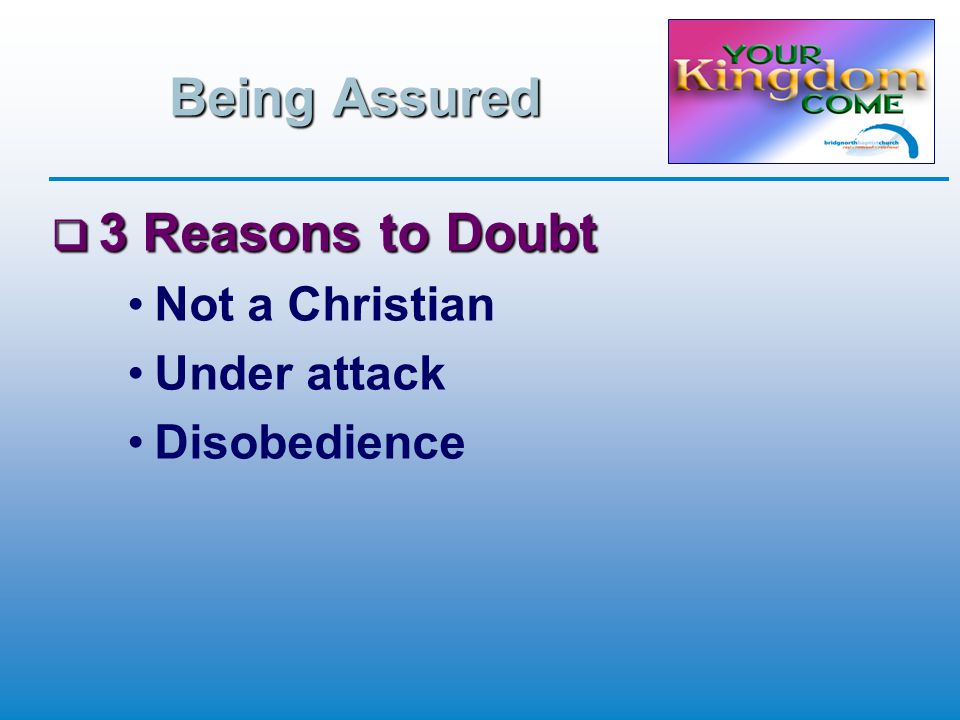 Being Assured  3 Reasons to Doubt Not a Christian Under attack Disobedience