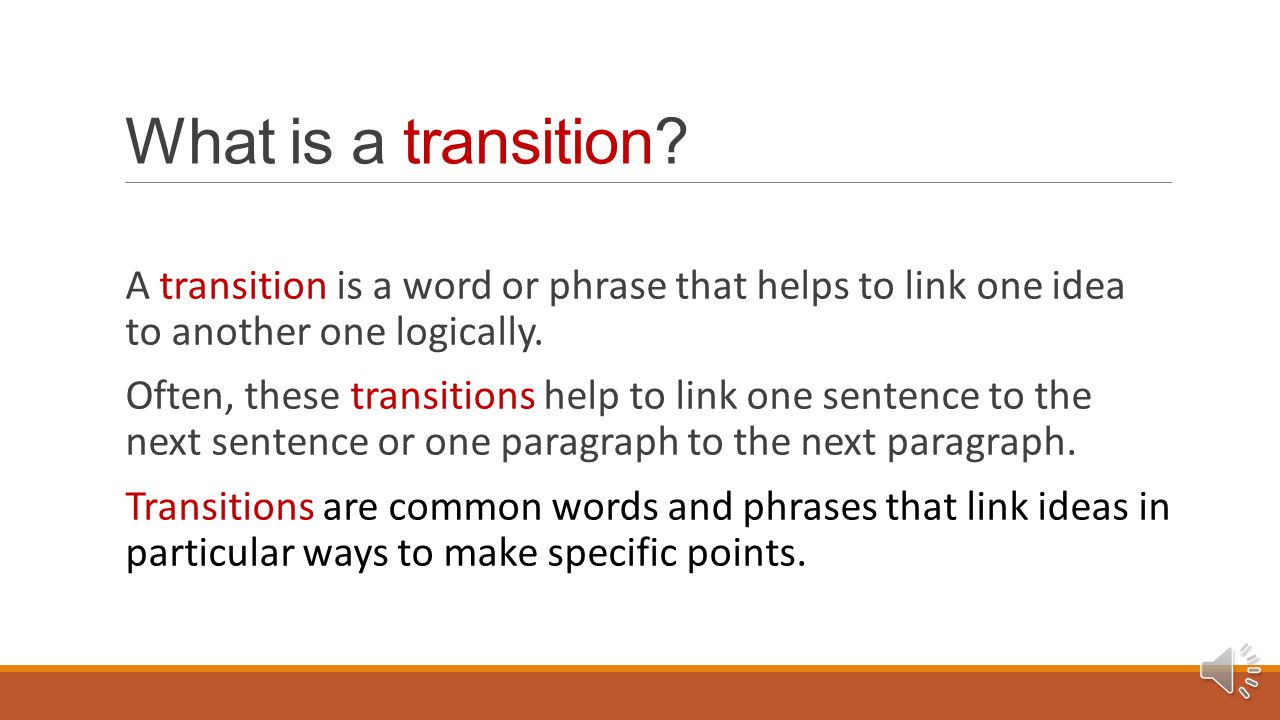 Making Transitions and Connections A WRITING CENTER TUTORIAL